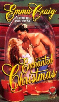 Emma Craig [Craig, Emma] — Enchanted Christmas
