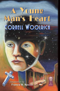 Cornell Woolrich — A Young Man's Heart