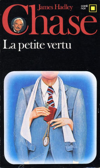 James Hadley Chase — La petite vertue