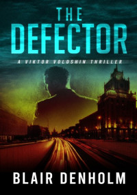 Blair Denholm — The Defector