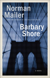 Norman Mailer — Barbary Shore