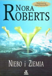 Nora Roberts — Niebo i Ziemia