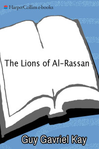 Guy Gavriel Kay [Kay, Guy Gavriel] — The Lions of Al-Rassan