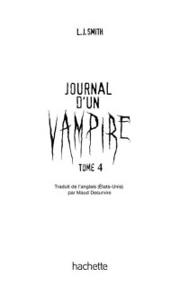 Smith, Lisa Jane — Le journal d'un vampire - T4