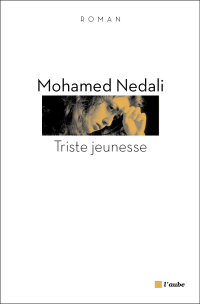 Mohamed NEDALI — Triste jeunesse