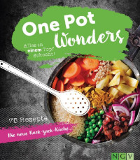 Wonders, One Pot — Alles in einem Topf gekocht