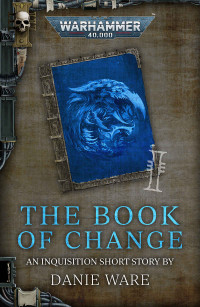 Danie Ware — The Book of Change