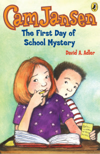 David A. Adler — Cam Jansen: The First Day of School Mystery #22