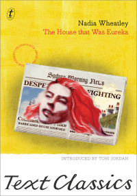 Nadia Wheatley — The House That Was Eureka