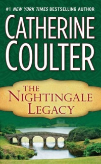 Catherine Coulter [Coulter, Catherine] — The Nightingale Legacy