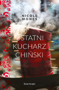 Nicole Mones — Ostatni kucharz chiński