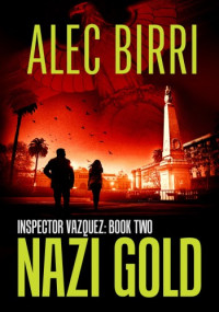 Alec Birri — Nazi Gold