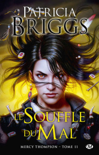 Patricia Briggs, Sophie Barthélémy (translator) — Le souffle du mal (Mercy Thompson, #11)