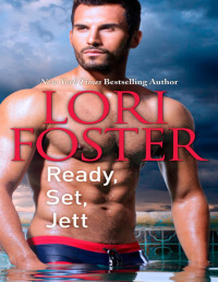 Lori Foster [Foster, Lori] — Ready, Set, Jett