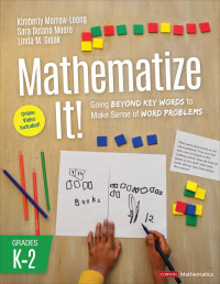 Kimberly Morrow-Leong;Sara Delano Moore;Linda M. Gojak; & Sara Delano Moore & Linda M. Gojak — Mathematize It! [Grades K-2]