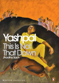 Yashpal — This Is Not That Dawn