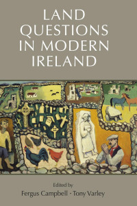 Fergus Campbell — Land questions in modern Ireland