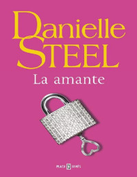 Danielle Steel — La amante