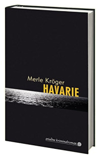 Kröger, Merle — Havarie