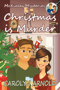 Carolyn Arnold [Arnold, Carolyn] — Christmas is Murder (McKinley Mysteries, #07)