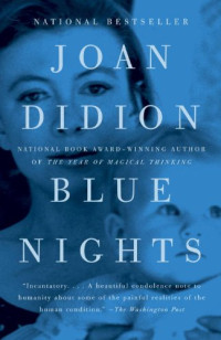 Joan Didion — Blue Nights