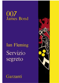 Fleming, Ian — Servizio segreto