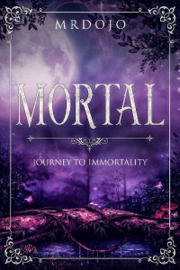 Mrdojo — Mortal (The Seven Realms #1)
