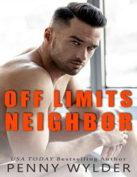 Penny Wylder [Wylder, Penny] — Off Limits Neighbor