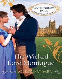 Carole Mortimer — The Wicked Lord Montague