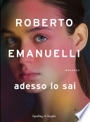 Roberto Emanuelli — Adesso lo sai