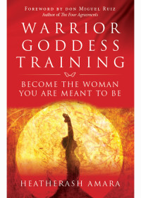 HeatherAsh Amara — Warrior Goddess Training