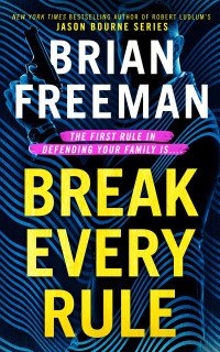 Brian Freeman — Break Every Rule