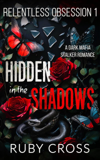 Ruby Cross — Hidden in the Shadows