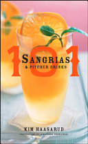 Kim Haasarud — 101 Sangrias and Pitcher Drinks