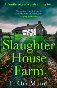 T. Orr Munro — Slaughter House Farm