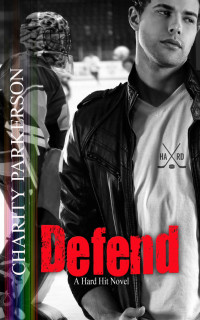 Parkerson, Charity — Defend (Hard Hit Book 8)
