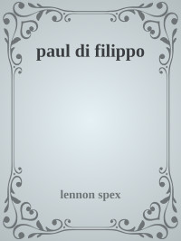 Paul di Filippo — Lennon Spex