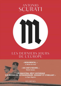 Scurati, Antonio — Les derniers jours de l'Europe