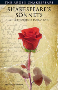 Katherine Duncan-Jones; — Shakespeare's Sonnets