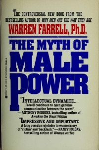 Warren Farrell — The Myth of Male Power