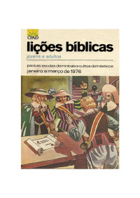 Roberto — Liçõs Biblicas CPAD - 1º Trimestre de 1976.