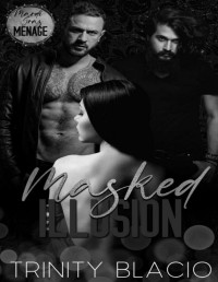 Trinity Blacio — Masked Illusion (Mardi Gras Menage series)