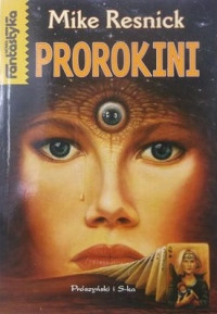 Mike Resnick — Prorokini