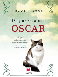 David Dosa — De guardia con Oscar