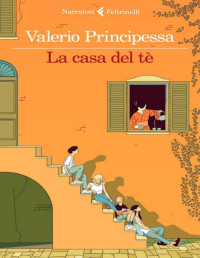 Valerio Principessa — La casa del tè