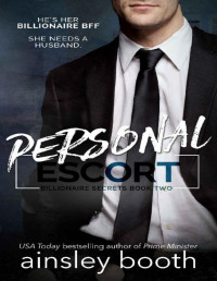 Ainsley Booth — Personal Escort (Billionaire Secrets Book 2)