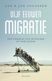 Leo & Jan Lucassen — Vijf eeuwen migratie