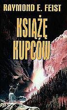 Raymond E. Feist — Książę kupców