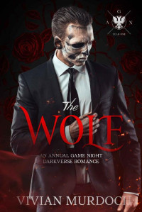 Vivian Murdoch — The Wolf: An Annual Game Night Darkverse Romance (The Annual Game Night Book 1)