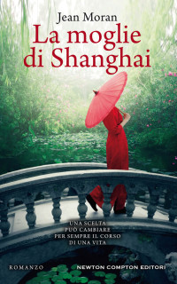 Jean Moran [Jean Moran] — La moglie di Shanghai